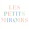 Les Petits Miroirs – Accueil